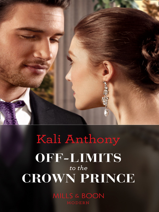 Title details for Off-Limits to the Crown Prince by Kali Anthony - Available